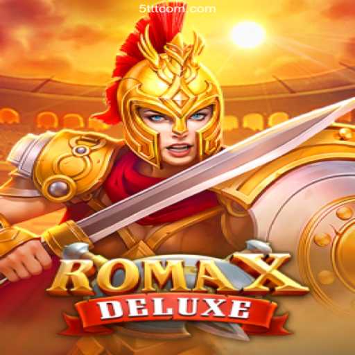 Discover the Thrills of Playing RomaXDeluxe at 5TTT.COM